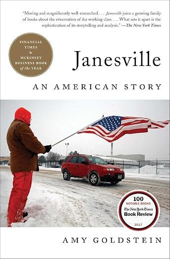 Janesville: An American Story (A Business Award-Winner) Janesville: An American Story (A Business Award-Winner)