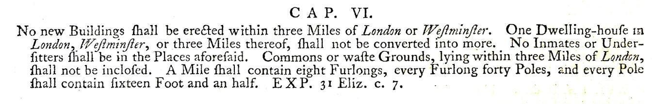 a screenshot of some olde law, beginning "No new buildings fhall be erected within three Miles of London or Weftminfter..." a screenshot of some olde law, beginning "No new buildings fhall be erected within three Miles of London or Weftminfter..."