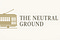 The Neutral Ground