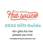 This Needs Hot Sauce 2022 Gift Guide