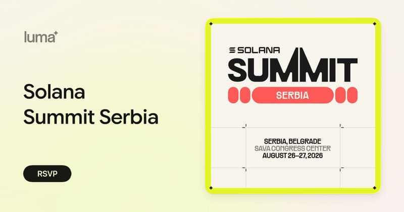 Solana Summit Serbia · Luma Solana Summit Serbia · Luma