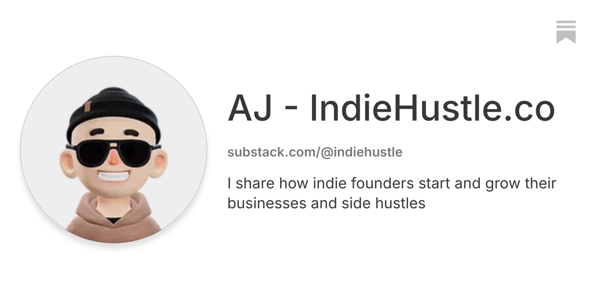 AJ - IndieHustle.co | Substack