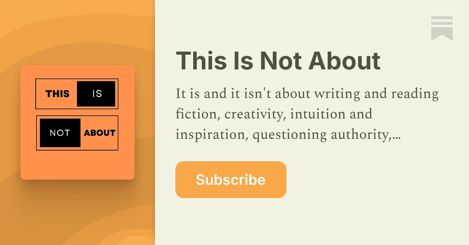 This Is Not About | Ada Austen | Substack