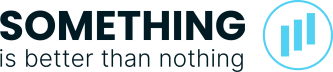 something is better than nothing