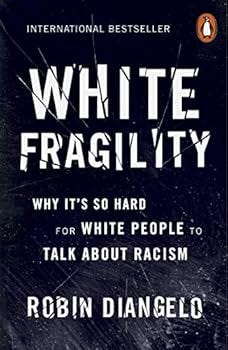 Paperback White Fragility: Why It's So Hard for White People to Talk About Racism Book