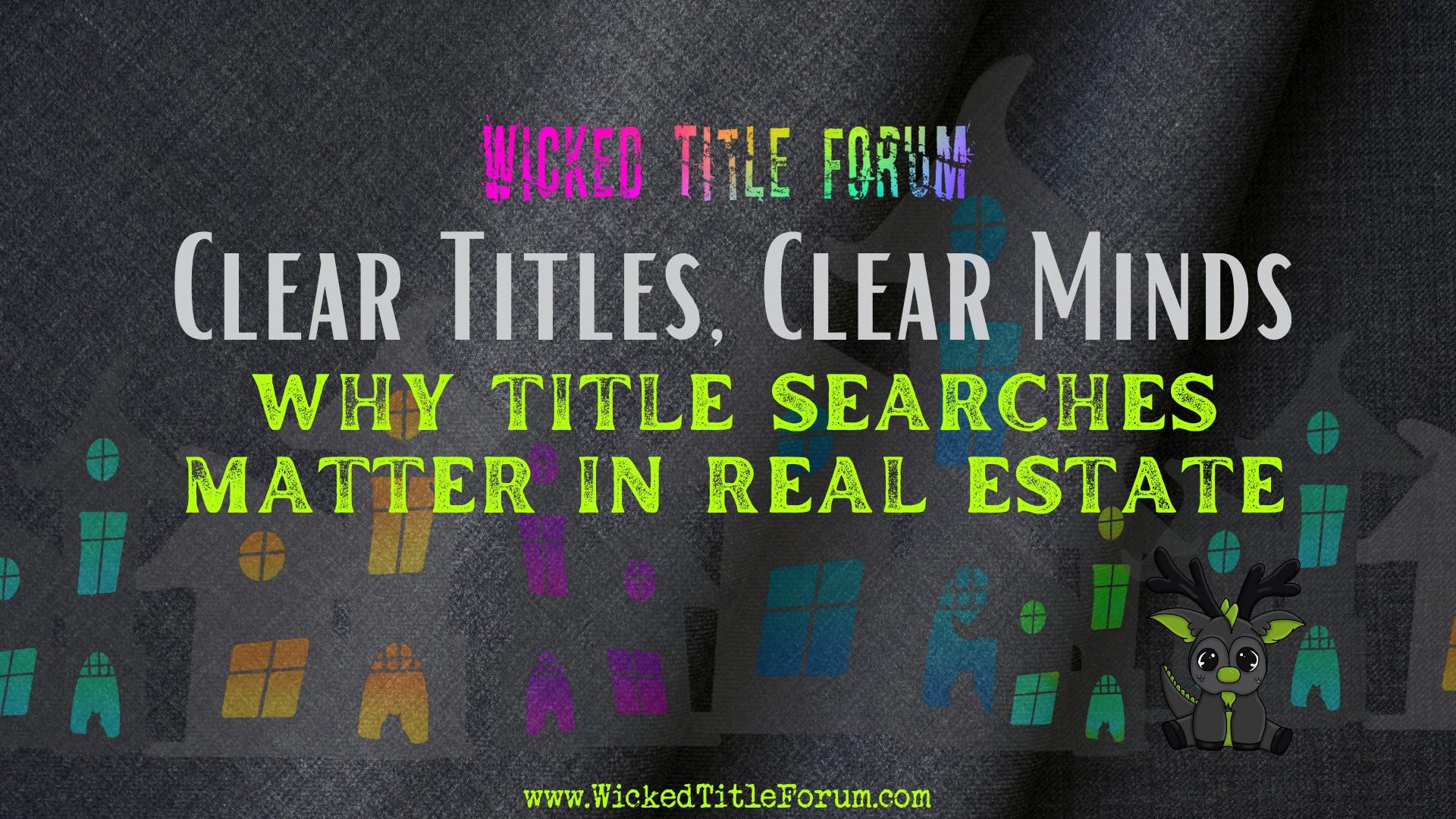 Clear Titles, Clear Mind: Why Title Searches Matter in Real Estate
