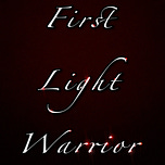 First Light Warrior