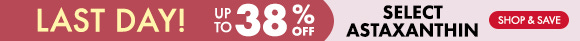 Get up to 38% Off on Select Astaxanthin Get up to 38% Off on Select Astaxanthin