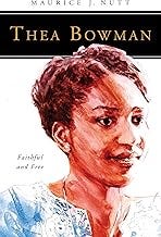 Thea Bowman: Faithful and Free (People of God) Thea Bowman: Faithful and Free (People of God)