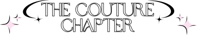 The Couture Chapter