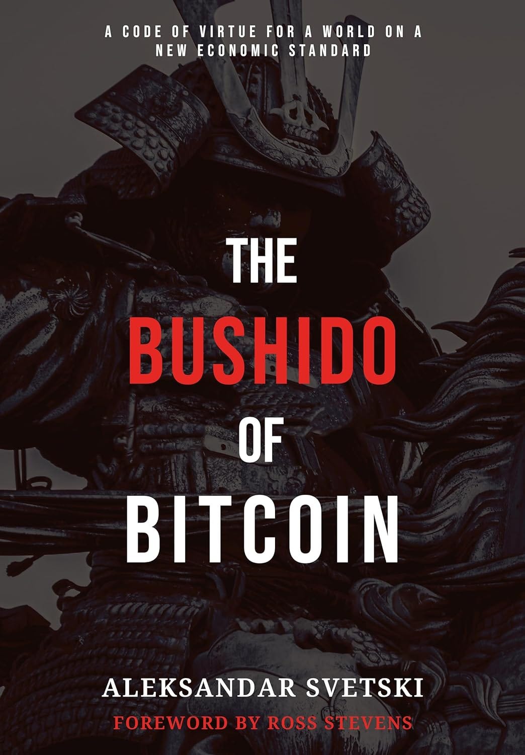 https://www.amazon.com/Bushido-Bitcoin-Virtue-Economic-Standard-ebook/dp/B0DM2HGKSF