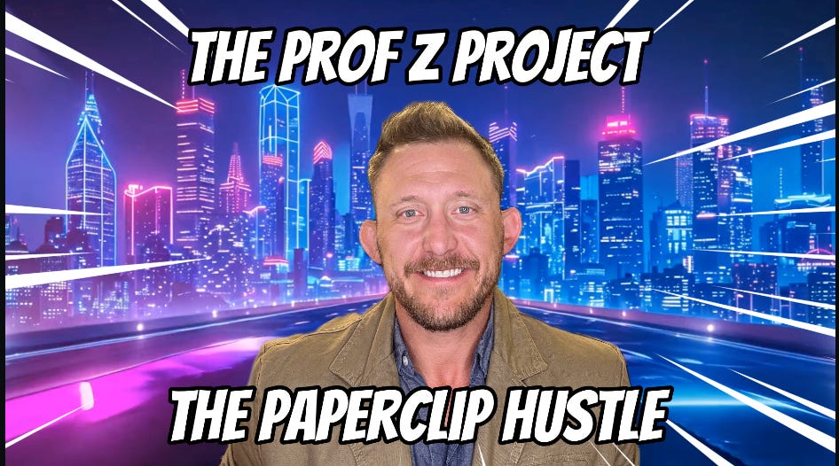 The Paperclip Hustle