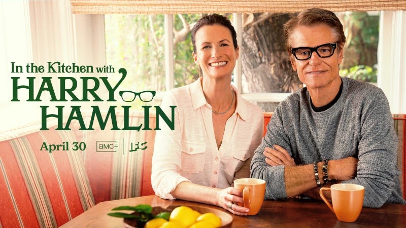 In The Kitchen With Harry Hamlin' Returns For Second Season April 30th -  Where The Food Comes From