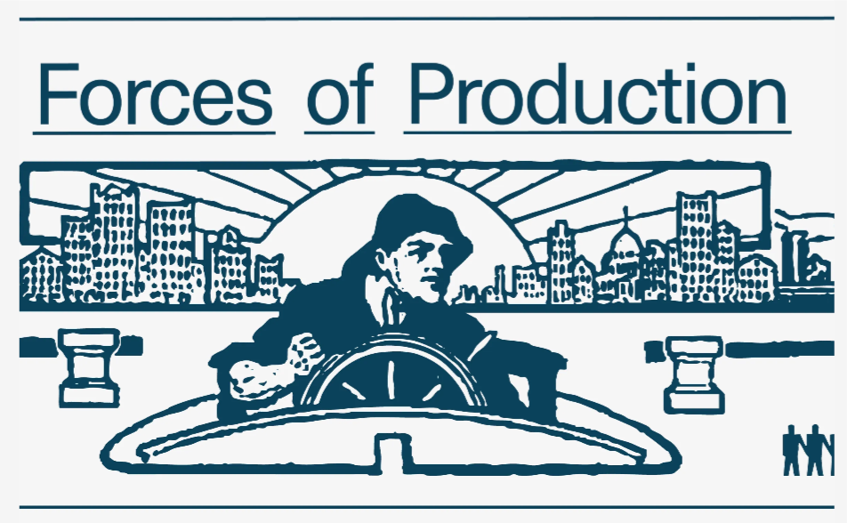 Forces of Production newsletter graphic