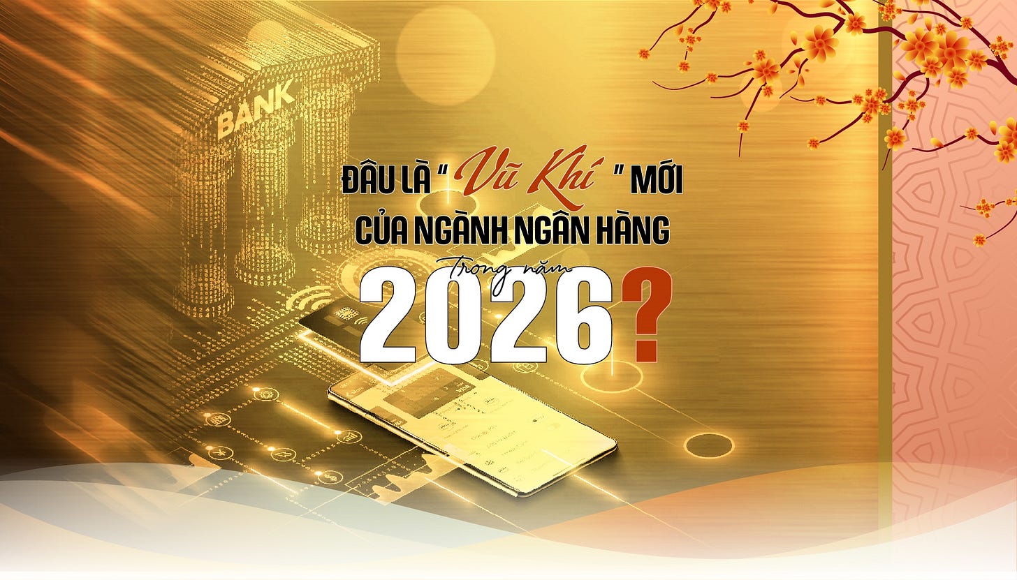 Longform] Đâu là “vũ khí” mới của ngành ngân hàng trong năm 2026? |  Vietstock