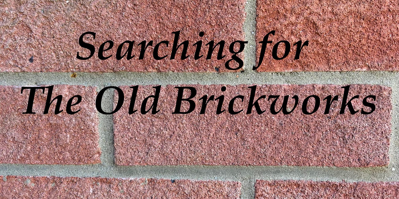 Searching for The Old Cockhill Brick and Tile Works