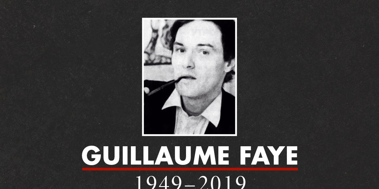 Guillaume Faye: Awakener of the Twenty-First Century