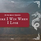 Like I Win When I Lose