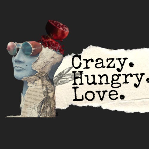 Crazy Hungry Love