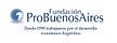 Fundacion Pro Buenos Aires