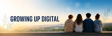 Growing Up Digital 