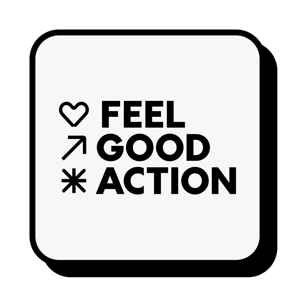 Feel Good Action