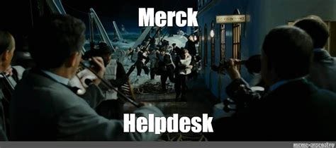 Meme: "Merck Helpdesk" - All Templates - Meme-arsenal.com