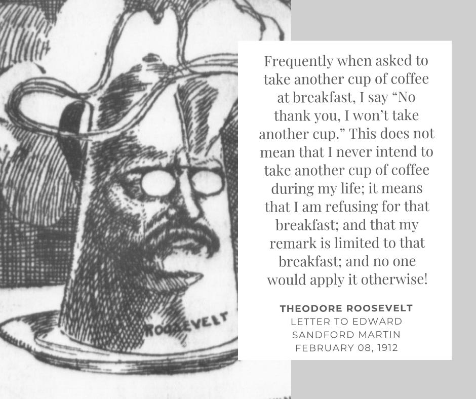 Wednesday Wisdom - by Theodore Roosevelt Center
