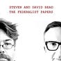 Steven and David Read The Federalist Papers