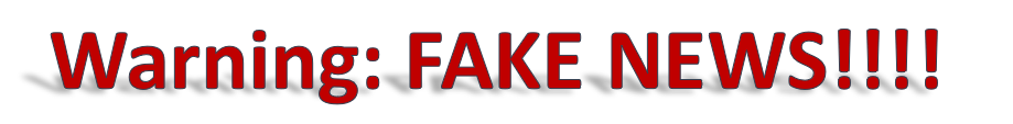Warning FAKE News