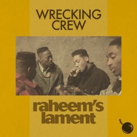 Wrecking Crew - Raheem's Lament