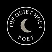 The Quiet Hour Poet