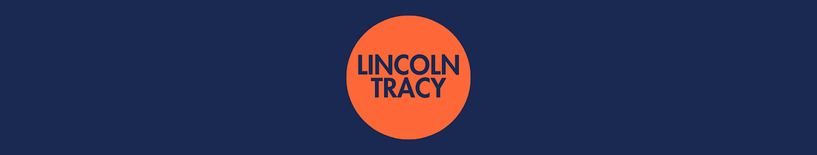 Lincoln Tracy's Blog