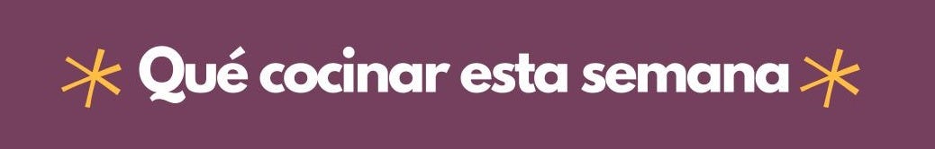 que cocinar esta semana