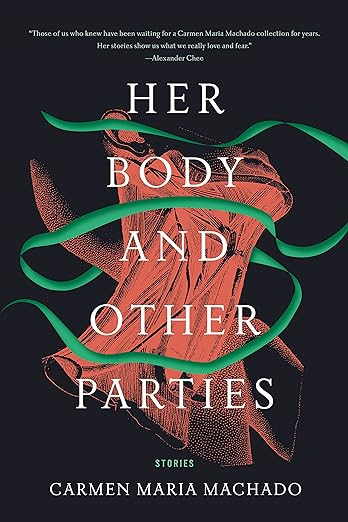 Her Body and Other Parties: Stories