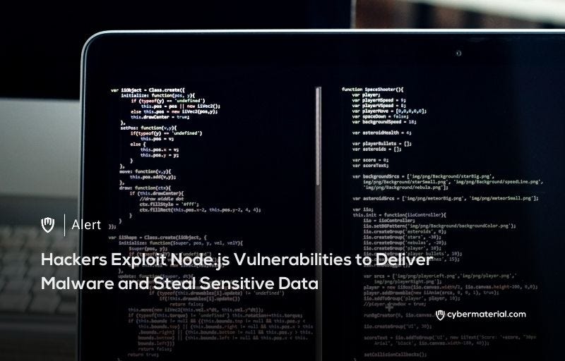 Hackers Use Node.js to Deliver Malware - CyberMaterial