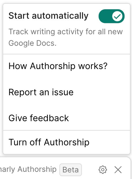 Grammarly Authorship settings menu with a toggle switch enabled for 'Start automatically,' indicating that writing activity will be tracked for all new Google Docs. Below are options labeled 'How Authorship works?', 'Report an issue,' 'Give feedback,' and 'Turn off Authorship.'