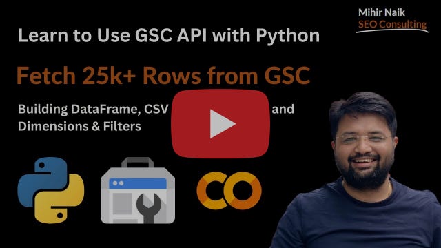 Fetching 25K+ Rows of GSC Data using GSC API🚀 with Python🐍 Fetching 25K+ Rows of GSC Data using GSC API🚀 with Python🐍