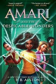 Amari and the Despicable Wonders ...