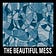 The Beautiful Mess