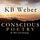 KB Weber - Conscious Poetry & other soul musings