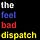 the feel bad dispatch