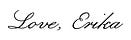 Love, Erika