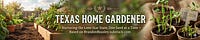 Texas Home Gardener Newsletter