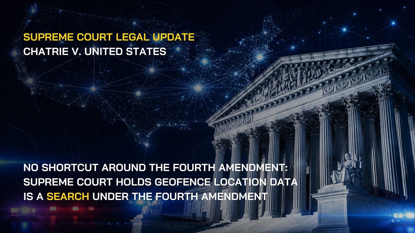 No Shortcut Around the Fourth Amendment: Supreme Court Holds Geofence  Location Data Is a Search Under the Fourth Amendment - DLG Learning Center