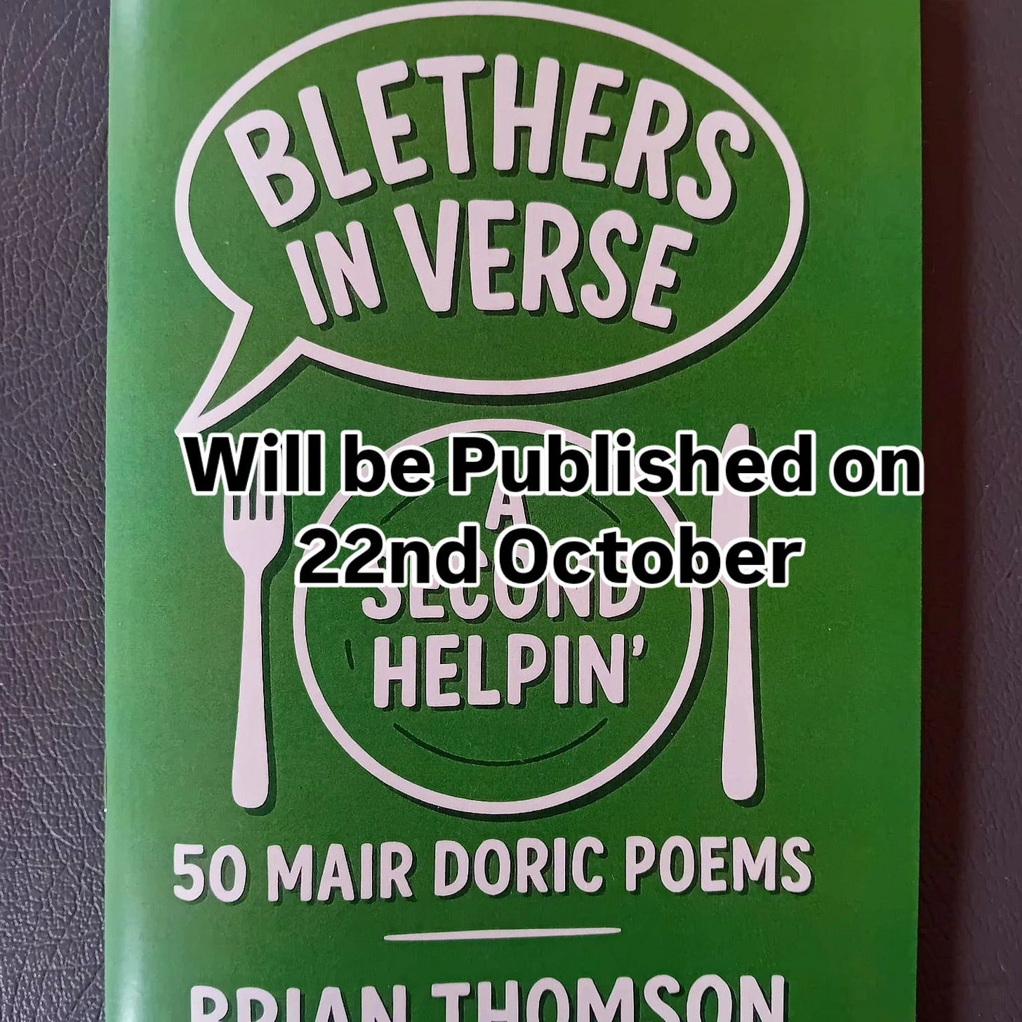 May be an image of text that says 'BLETHERS IN VERSE Will be Published on HIT 22nd October JECUND HELPIN' 50 MAIR DORIC POEMS DDIAN ANTHOMSON'