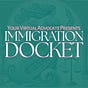 Immigration Docket
