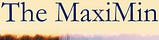 The MaxiMin