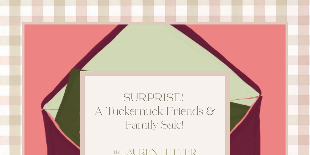 SURPRISE! A Tuckernuck Friends & Family Sale!