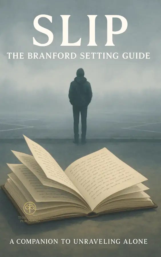 Slip The Branford Setting Guide A Companion to Unraveling Alone